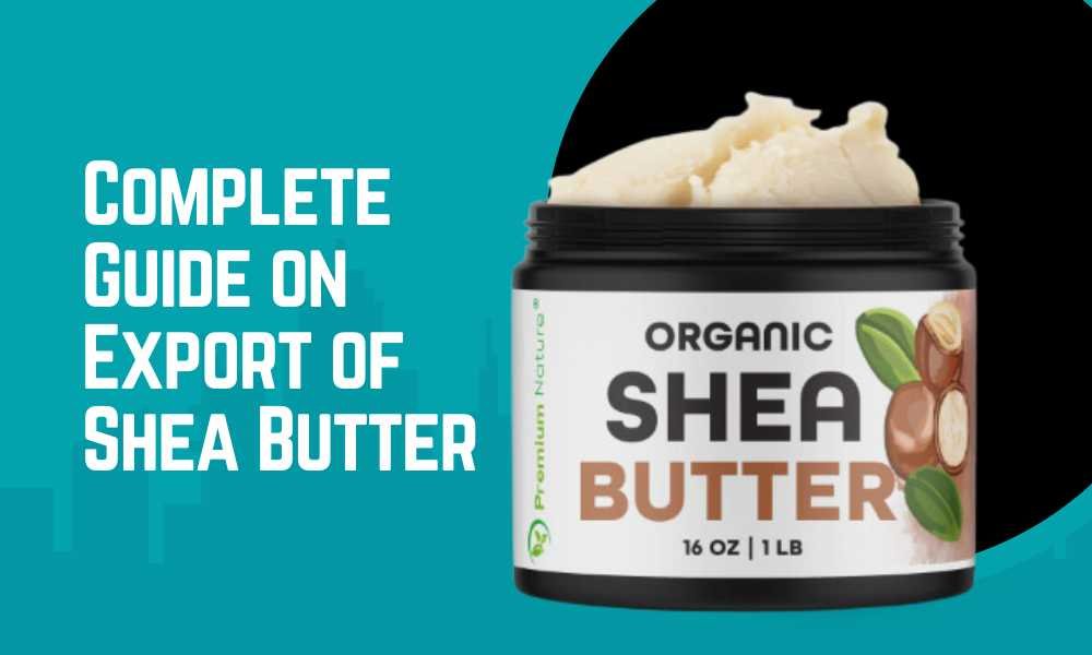 Shea Butter Exports